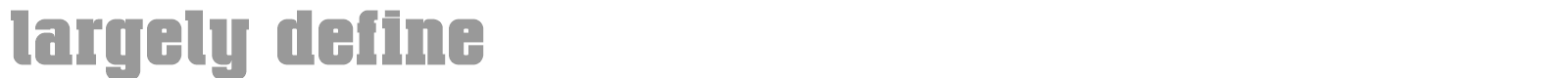 Largely Define font preview